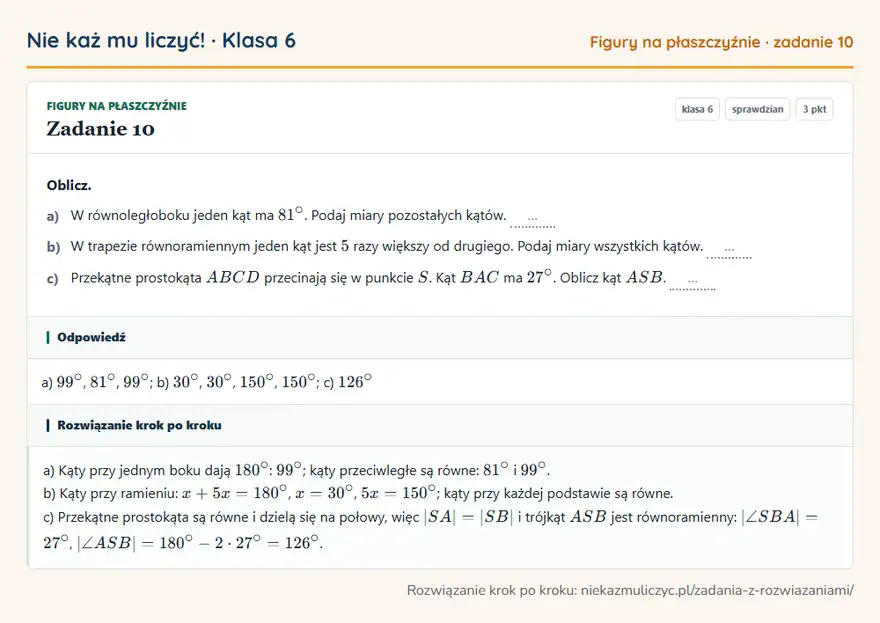 Rozwiązanie zadania 10 — Figury na płaszczyźnie (klasa 6): Oblicz. a) W równoległoboku jeden kąt ma 81°. Podaj miary pozostałych kątów. … b) W trapezie…
