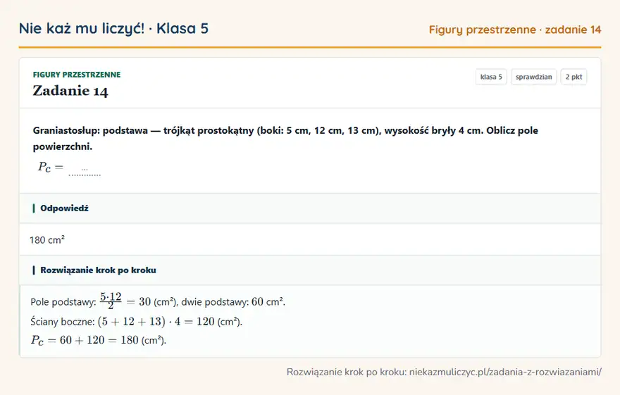 Rozwiązanie zadania 14 — Figury przestrzenne (klasa 5): Graniastosłup: podstawa — trójkąt prostokątny (boki: 5 cm, 12 cm, 13 cm), wysokość bryły 4 cm…