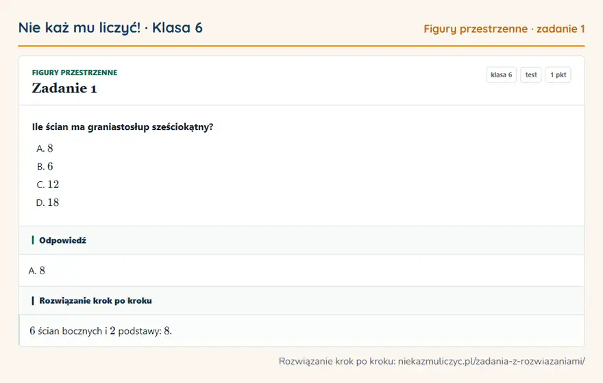 Rozwiązanie zadania 1 — Figury przestrzenne (klasa 6): Ile ścian ma graniastosłup sześciokątny?