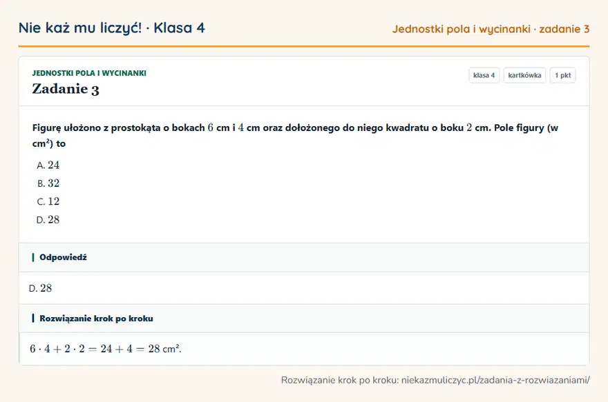 Rozwiązanie zadania 3 — Jednostki pola i wycinanki (klasa 4): Figurę ułożono z prostokąta o bokach 6 cm i 4 cm oraz dołożonego do niego kwadratu o boku 2 cm…