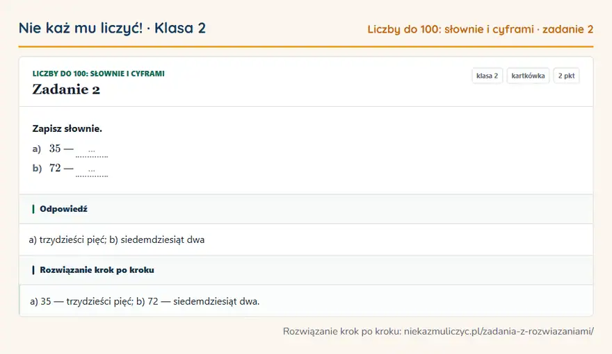 Rozwiązanie zadania 2 — Liczby do 100: słownie i cyframi (klasa 2): Zapisz słownie. a) 35 — … b) 72 — …