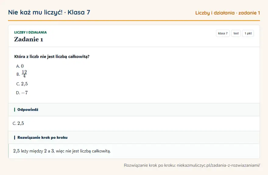 Rozwiązanie zadania 1 — Liczby i działania (klasa 7): Która z liczb nie jest liczbą całkowitą?