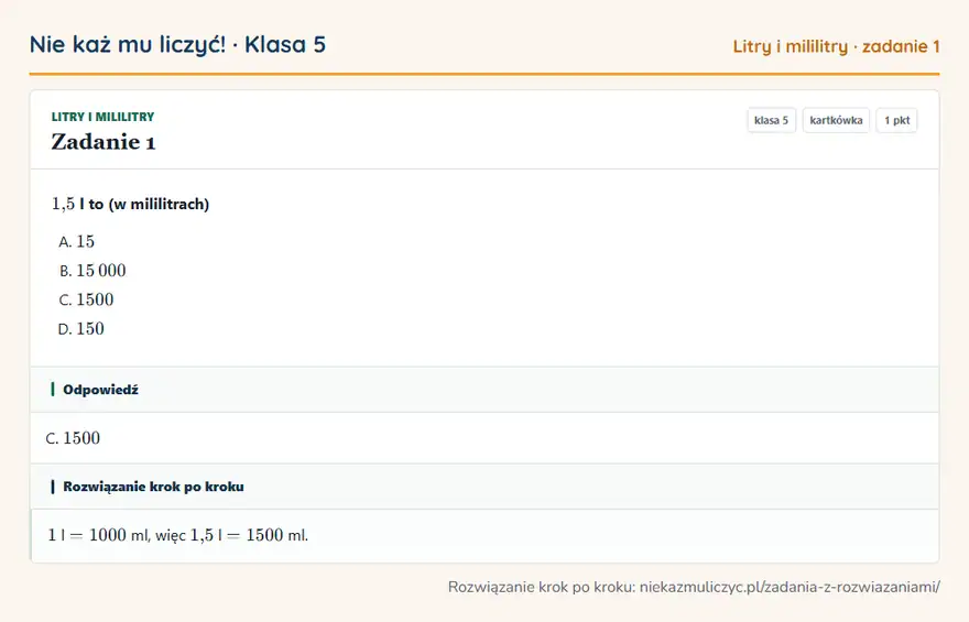 Rozwiązanie zadania 1 — Litry i mililitry (klasa 5): 1,5 l to (w mililitrach)