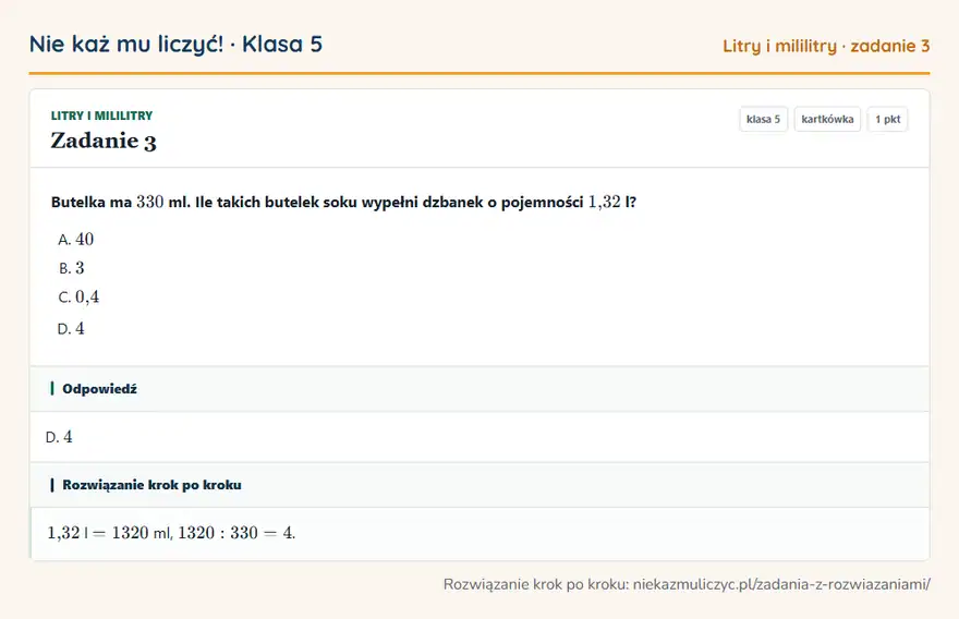 Rozwiązanie zadania 3 — Litry i mililitry (klasa 5): Butelka ma 330 ml. Ile takich butelek soku wypełni dzbanek o pojemności 1,32 l?