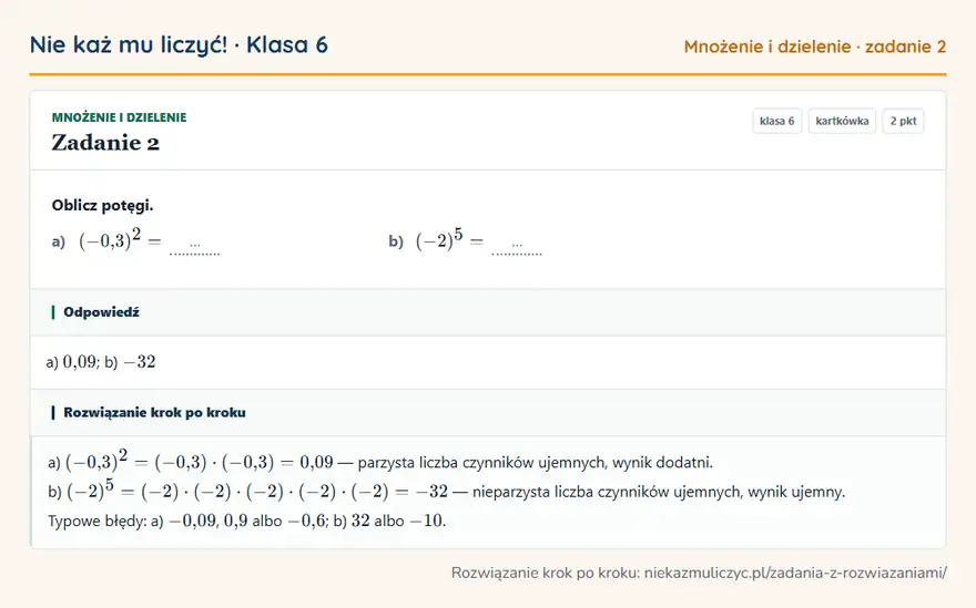 Rozwiązanie zadania 2 — Mnożenie i dzielenie (klasa 6): Oblicz potęgi. a) (-0,3)² = … b) (-2)⁵ = …