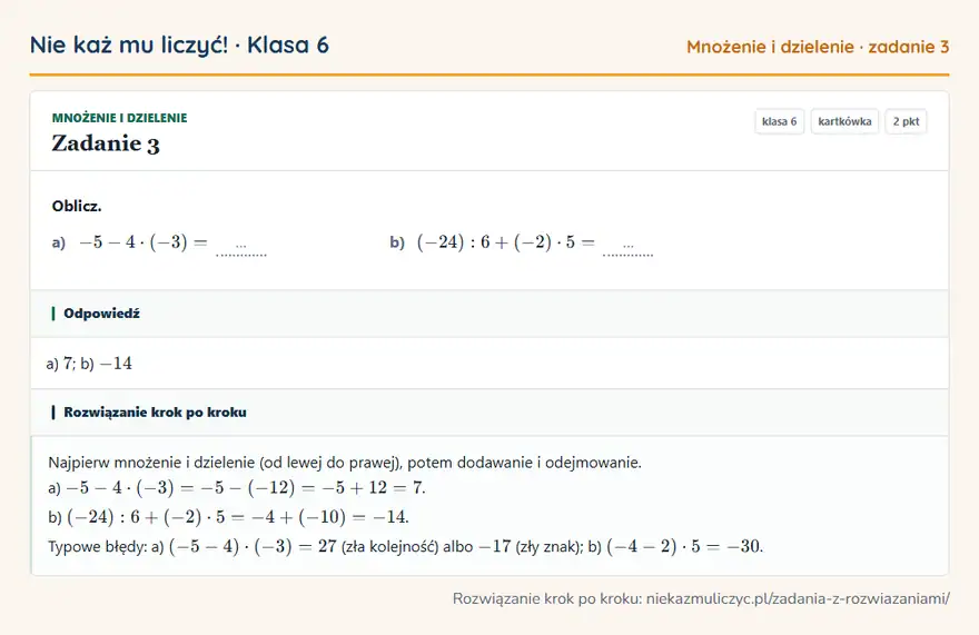 Rozwiązanie zadania 3 — Mnożenie i dzielenie (klasa 6): Oblicz. a) -5 - 4 · (-3) = … b) (-24): 6 + (-2) · 5 = …
