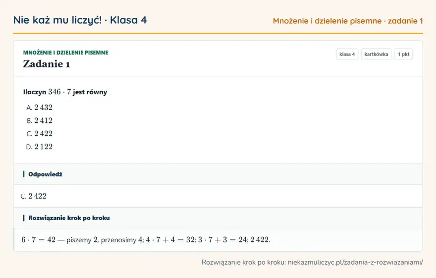 Rozwiązanie zadania 1 — Mnożenie i dzielenie pisemne (klasa 4): Iloczyn 346 · 7 jest równy