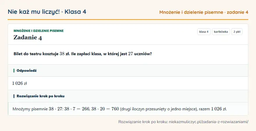 Rozwiązanie zadania 4 — Mnożenie i dzielenie pisemne (klasa 4): Bilet do teatru kosztuje 38 zł. Ile zapłaci klasa, w której jest 27 uczniów?