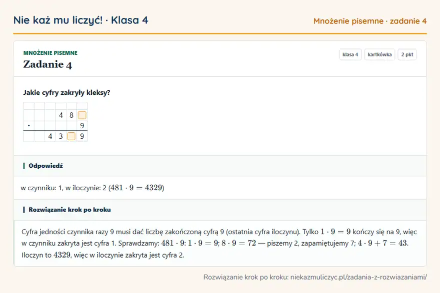 Rozwiązanie zadania 4 — Mnożenie pisemne (klasa 4): Jakie cyfry zakryły kleksy? 4 8 · 9 4 3 9