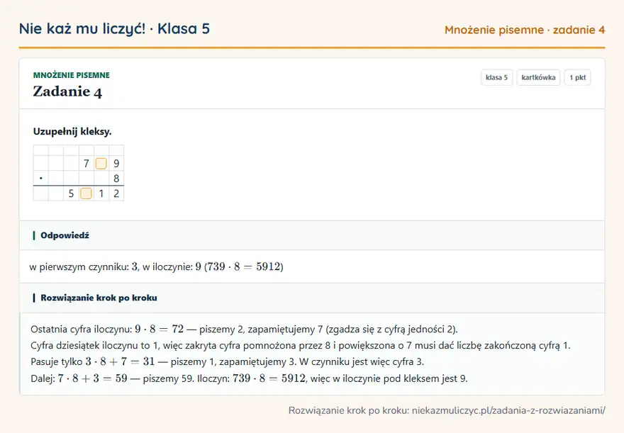 Rozwiązanie zadania 4 — Mnożenie pisemne (klasa 5): Uzupełnij kleksy. 7 9 · 8 5 1 2
