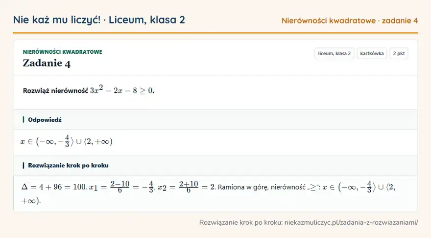 Rozwiązanie zadania 4 — Nierówności kwadratowe (liceum, klasa 2): Rozwiąż nierówność 3x² - 2x - 8 ≥ 0.