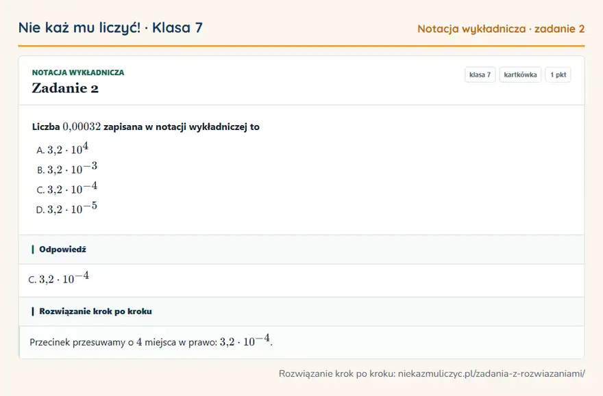 Rozwiązanie zadania 2 — Notacja wykładnicza (klasa 7): Liczba 0,00032 zapisana w notacji wykładniczej to