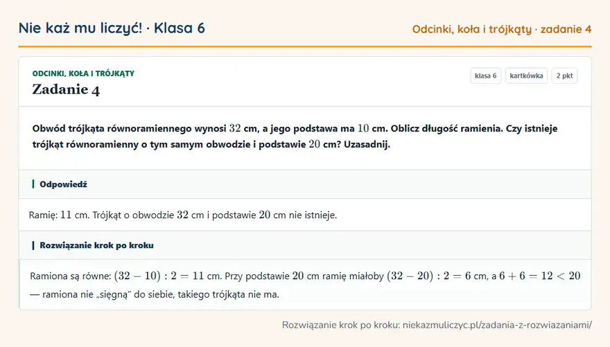 Rozwiązanie zadania 4 — Odcinki, koła i trójkąty (klasa 6): Obwód trójkąta równoramiennego wynosi 32 cm, a jego podstawa ma 10 cm. Oblicz długość ramienia. Czy…