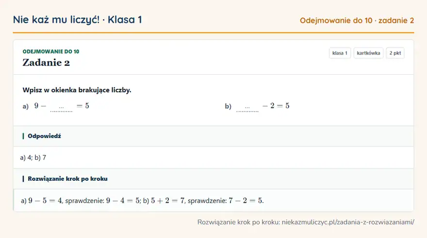 Rozwiązanie zadania 2 — Odejmowanie do 10 (klasa 1): Wpisz w okienka brakujące liczby. a) 9 - … = 5 b) … - 2 = 5