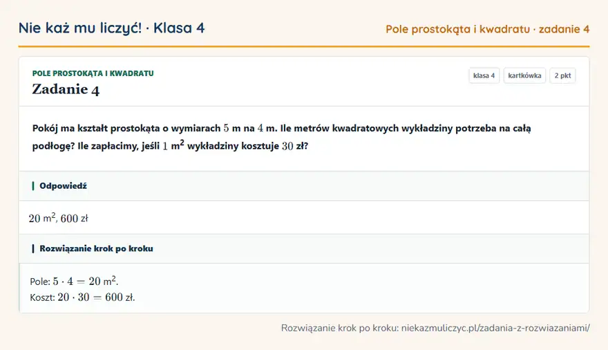 Rozwiązanie zadania 4 — Pole prostokąta i kwadratu (klasa 4): Pokój ma kształt prostokąta o wymiarach 5 m na 4 m. Ile metrów kwadratowych wykładziny potrzeba na…