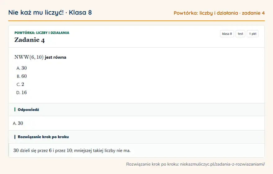Rozwiązanie zadania 4 — Powtórka: liczby i działania (klasa 8): NWW(6, 10) jest równa