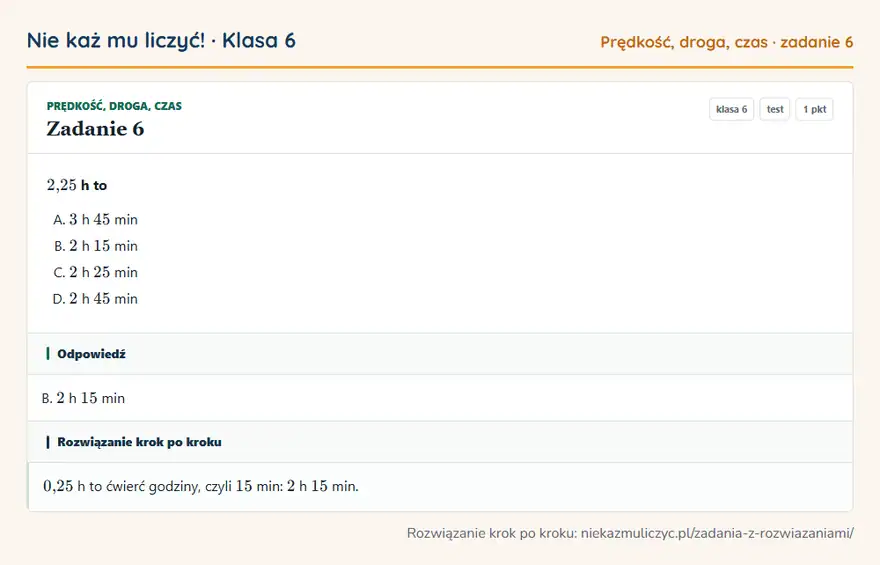 Rozwiązanie zadania 6 — Prędkość, droga, czas (klasa 6): 2,25 h to