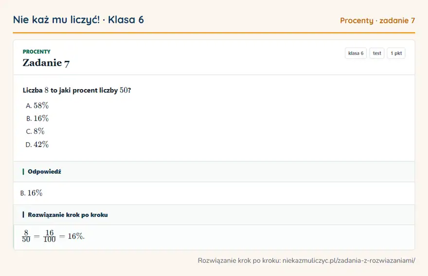 Rozwiązanie zadania 7 — Procenty (klasa 6): Liczba 8 to jaki procent liczby 50?