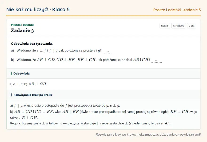Rozwiązanie zadania 3 — Proste i odcinki (klasa 5): Odpowiedz bez rysowania. a) Wiadomo, że e f i f g. Jak położone są proste e i g? … b) Wiadomo, że…