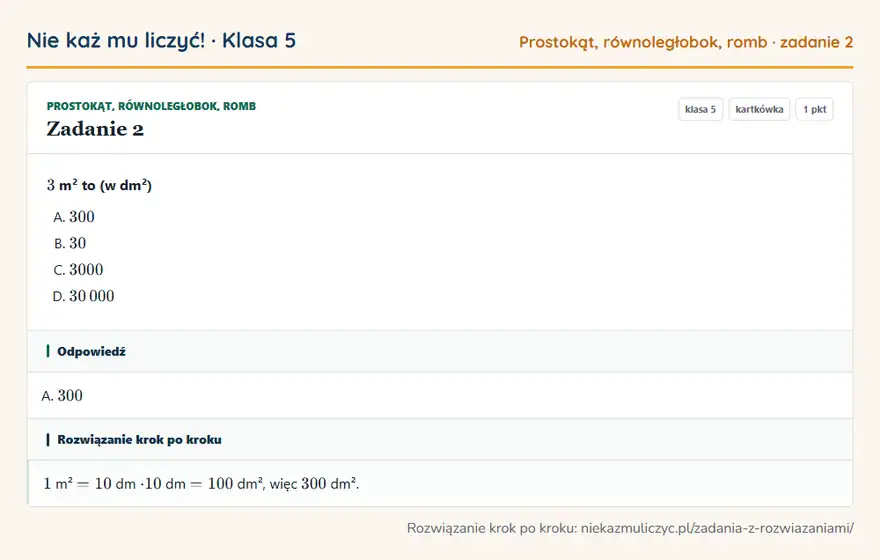 Rozwiązanie zadania 2 — Prostokąt, równoległobok, romb (klasa 5): 3 m² to (w dm²)