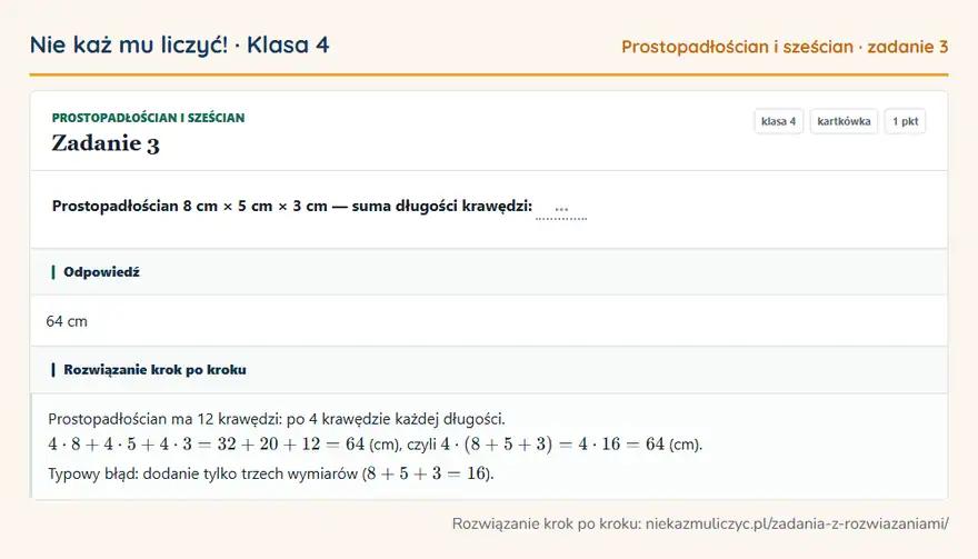Rozwiązanie zadania 3 — Prostopadłościan i sześcian (klasa 4): Prostopadłościan 8 cm × 5 cm × 3 cm — suma długości krawędzi: …
