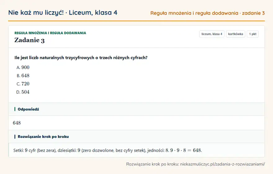 Rozwiązanie zadania 3 — Reguła mnożenia i reguła dodawania (liceum, klasa 4): Ile jest liczb naturalnych trzycyfrowych o trzech różnych cyfrach?