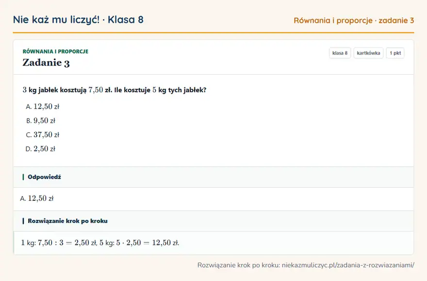 Rozwiązanie zadania 3 — Równania i proporcje (klasa 8): 3 kg jabłek kosztują 7,50 zł. Ile kosztuje 5 kg tych jabłek?