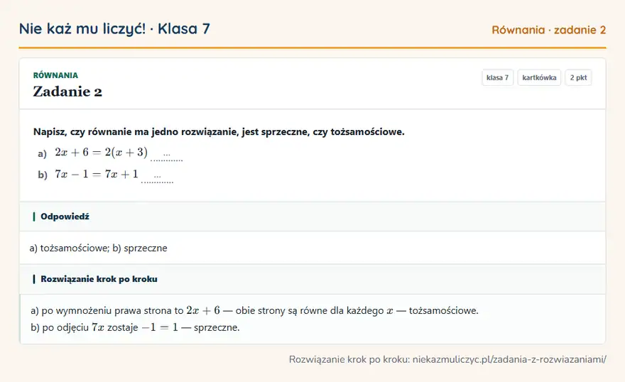 Rozwiązanie zadania 2, kartkówka „Równania”, klasa 7: Napisz, czy równanie ma jedno rozwiązanie, jest sprzeczne, czy tożsamościowe. a) 2x + 6 = 2(x + 3)… Odpowiedź: a) tożsamościowe; b) sprzeczne