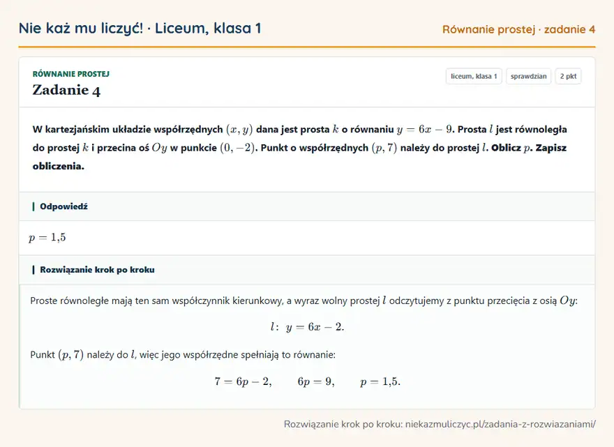 Rozwiązanie zadania 4 — Równanie prostej (liceum, klasa 1): W kartezjańskim układzie współrzędnych (x, y) dana jest prosta k o równaniu y = 6x - 9. Prosta l…