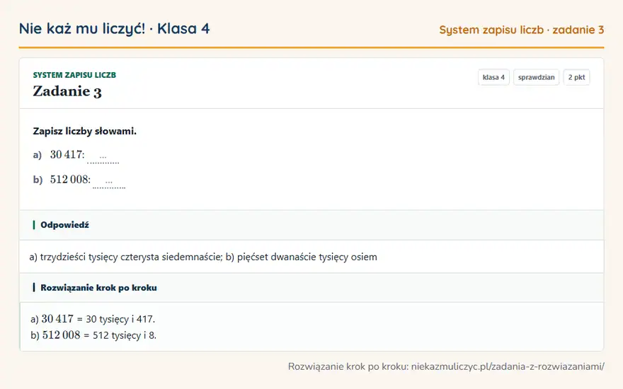 Rozwiązanie zadania 3, sprawdzian „System zapisu liczb”, klasa 4: Zapisz liczby słowami. a) 30 417: … b) 512 008: …