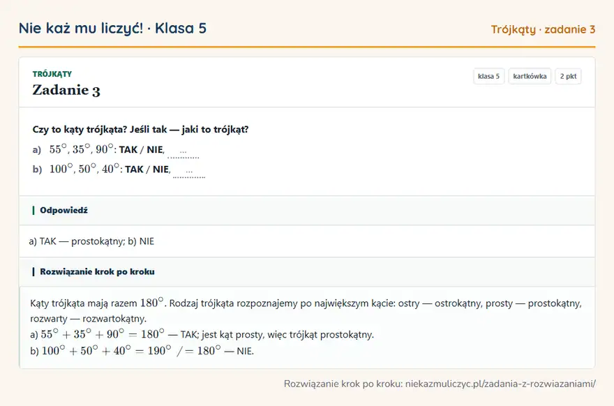 Rozwiązanie zadania 3, kartkówka „Trójkąty”, klasa 5: Czy to kąty trójkąta? Jeśli tak — jaki to trójkąt? a) 55°, 35°, 90°: TAK / NIE, … b) 100°, 50°… Odpowiedź: a) TAK — prostokątny; b) NIE