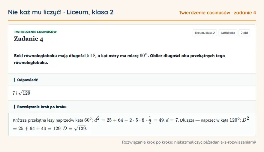 Rozwiązanie zadania 4, kartkówka „Twierdzenie cosinusów”, liceum, klasa 2: Boki równoległoboku mają długości 5 i 8, a kąt ostry ma miarę 60°. Oblicz długości obu przekątnych… Odpowiedź: 7 i √129