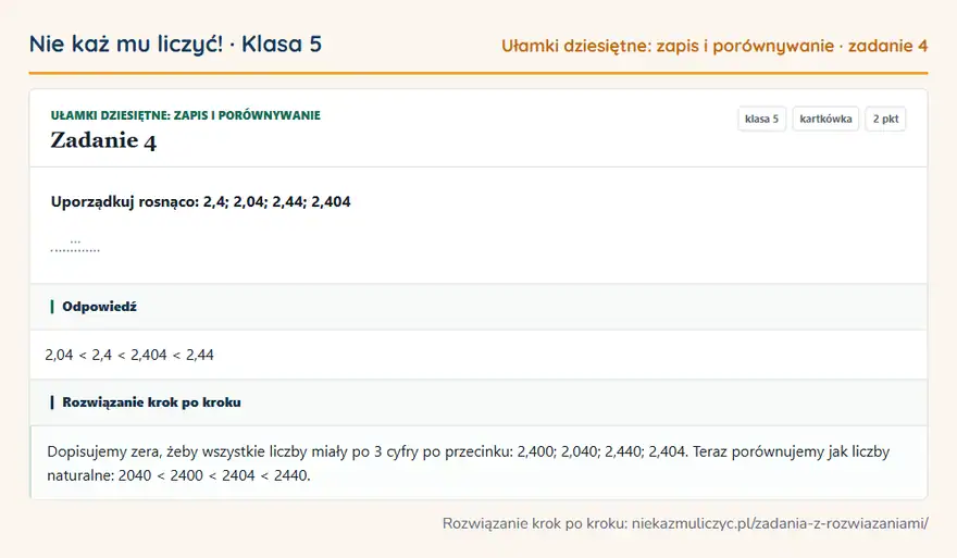 Rozwiązanie zadania 4 — Ułamki dziesiętne: zapis i porównywanie (klasa 5): Uporządkuj rosnąco: 2,4; 2,04; 2,44; 2,404 …