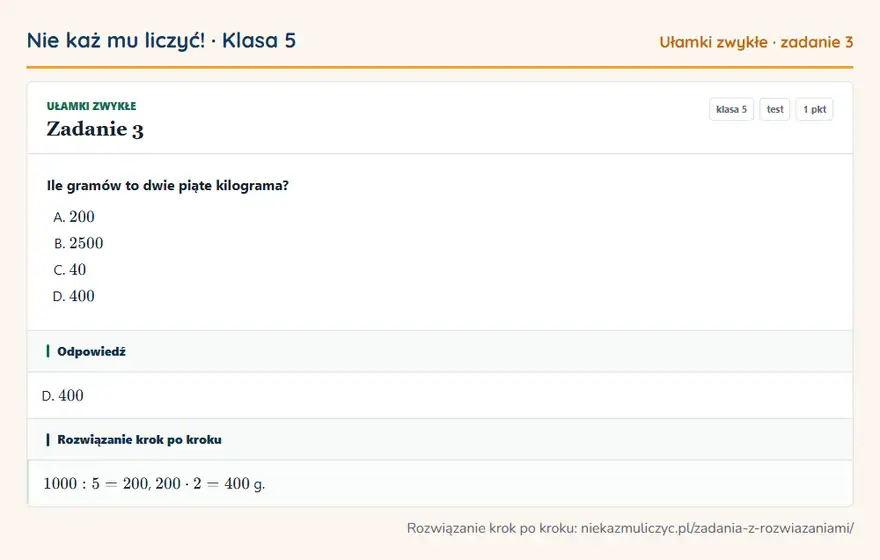 Rozwiązanie zadania 3 — Ułamki zwykłe (klasa 5): Ile gramów to dwie piąte kilograma?
