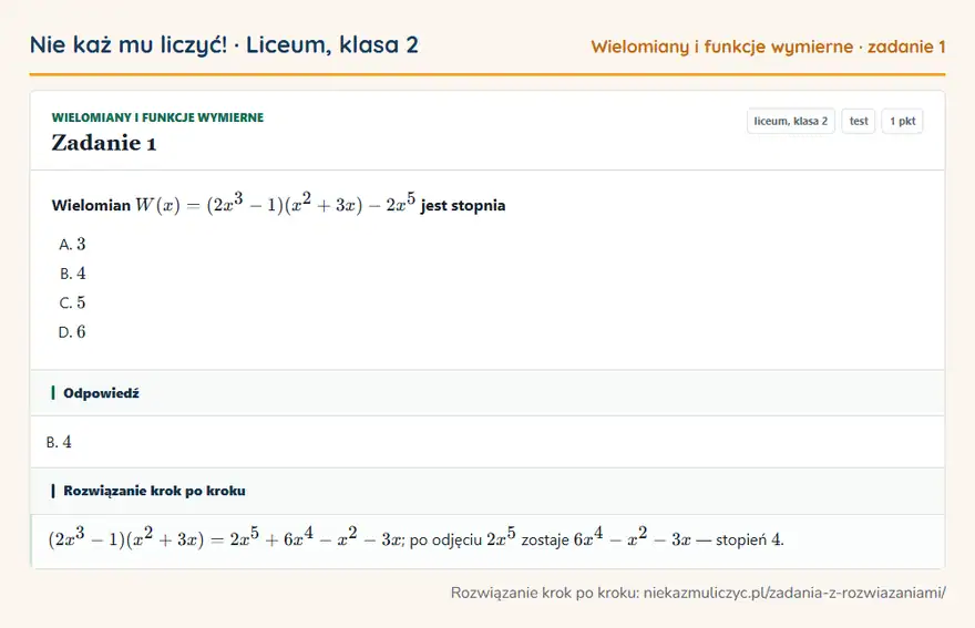 Rozwiązanie zadania 1 — Wielomiany i funkcje wymierne (liceum, klasa 2): Wielomian W(x) = (2x³ - 1)(x² + 3x) - 2x⁵ jest stopnia