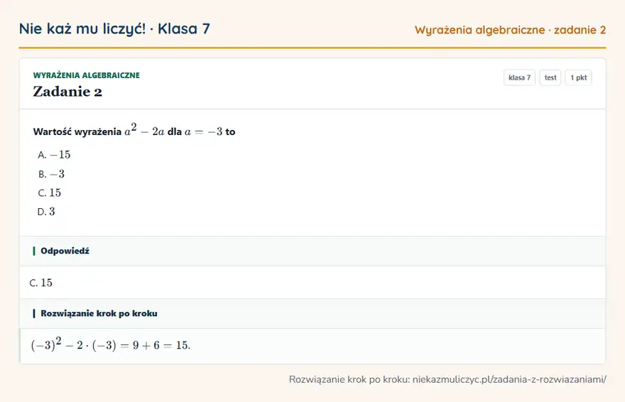 Rozwiązanie zadania 2 — Wyrażenia algebraiczne (klasa 7): Wartość wyrażenia a² - 2a dla a = -3 to