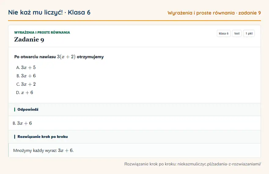 Rozwiązanie zadania 9 — Wyrażenia i proste równania (klasa 6): Po otwarciu nawiasu 3(x + 2) otrzymujemy