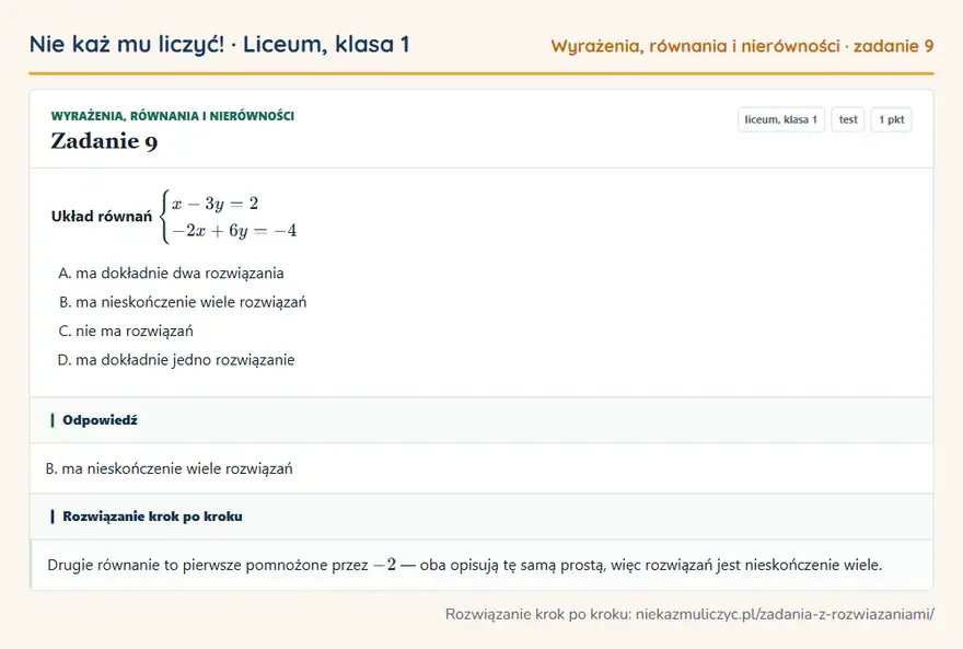 Rozwiązanie zadania 9 — Wyrażenia, równania i nierówności (liceum, klasa 1): Układ równań cases x - 3y = 2 \ -2x + 6y = -4 cases