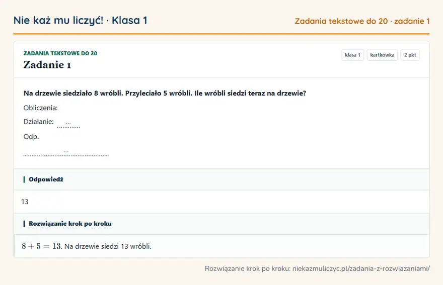 Rozwiązanie zadania 1, kartkówka „Zadania tekstowe do 20”, klasa 1: Na drzewie siedziało 8 wróbli. Przyleciało 5 wróbli. Ile wróbli siedzi teraz na drzewie?… Odpowiedź: 13