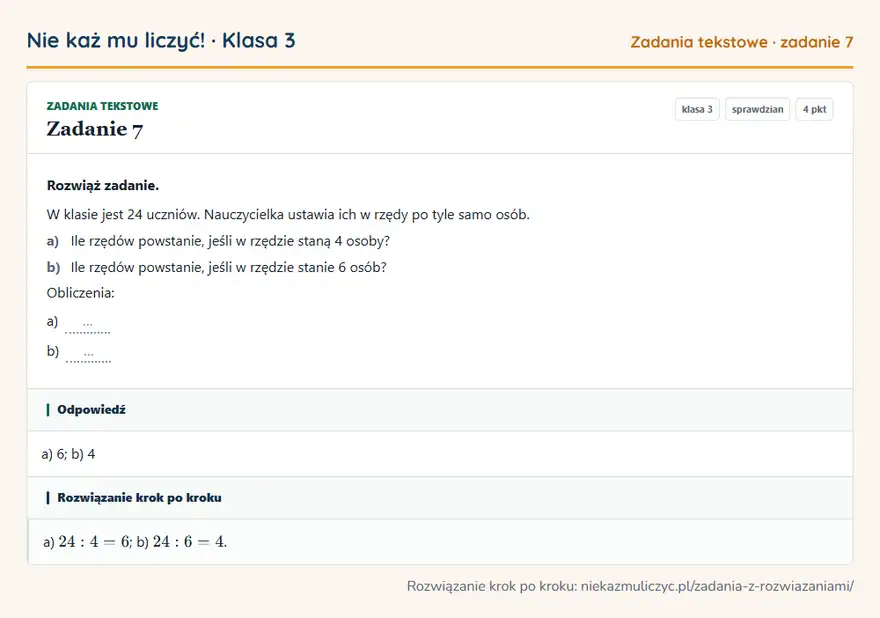Rozwiązanie zadania 7 — Zadania tekstowe (klasa 3): Rozwiąż zadanie. W klasie jest 24 uczniów. Nauczycielka ustawia ich w rzędy po tyle samo osób. a)…