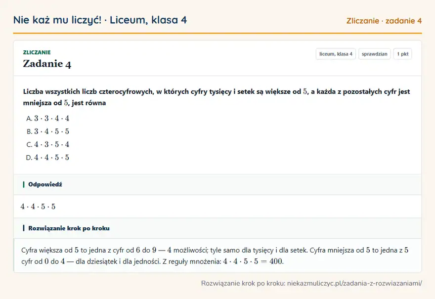 Rozwiązanie zadania 4 — Zliczanie (liceum, klasa 4): Liczba wszystkich liczb czterocyfrowych, w których cyfry tysięcy i setek są większe od 5, a każda z…